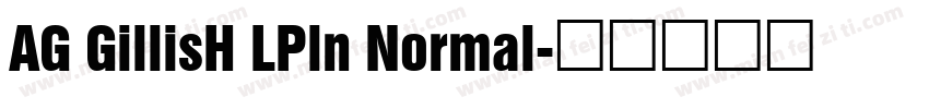 AG GillisH LPln Normal字体转换